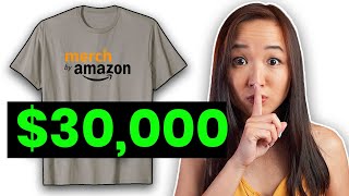 How I Made 30000 on Merch by Amazon 💰 MERCH BY AMAZON TUTORIAL FOR BEGINNERS [upl. by Leynwad245]