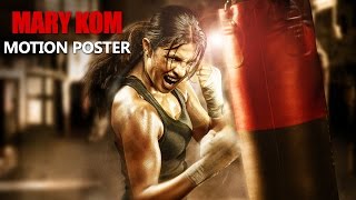 Mary Kom Motion Poster  Priyanka Chopra [upl. by Keare]