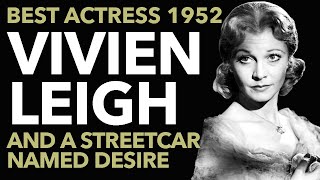 Vivien Leigh and the Adaptation of A Streetcar Named Desire  1952 [upl. by Metcalf]