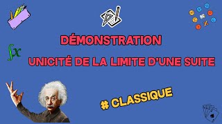 DÉMONSTRATION de lUNICITÉ de la LIMITE DUNE SUITE RÉELLE [upl. by Genaro]