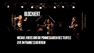 Blockiert  Michael Krebs amp die Pommesgabeln des Teufels live [upl. by Tewfik104]