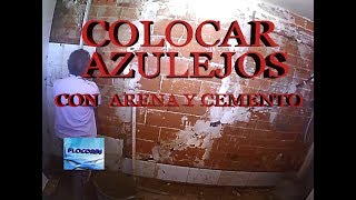 Colocacion de azulejos con arena y cemento [upl. by Ycnan480]