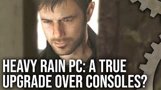 4K Heavy Rain on PC A True Upgrade Over PlayStation 4 [upl. by Lorne323]