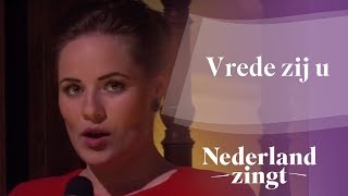 Nederland Zingt Vrede zij U [upl. by Alleirbag995]