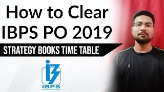 How to crack IBPS PO 2019  Preparation strategy Tips Time Table amp Books for IBPS PO [upl. by Krystyna]