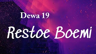 Restoe Boemi  Dewa 19 Lyrics Video [upl. by Anhsirk]