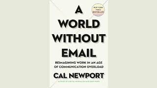 A World Without Email by Cal Newport [upl. by Etty]