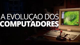 HISTORIA  A EVOLUÇÃO DOS COMPUTADORES [upl. by Anastos]