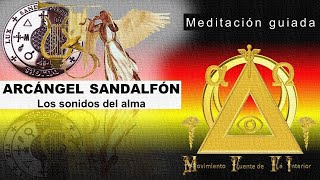 ARCÁNGEL SANDALFON quotmeditación guiadaquot [upl. by Gardner]