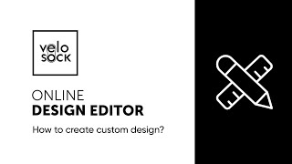 VELOSOCK ONLINE DESIGN EDITOR  How to create a custom design [upl. by Cirillo804]