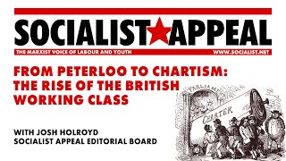 From Peterloo to Chartism The rise of the British working class [upl. by Arot]