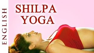 Shilpa Yoga English ►For Complete Fitness for Mind Body and Soul  Shilpa Shetty [upl. by Cassaundra]