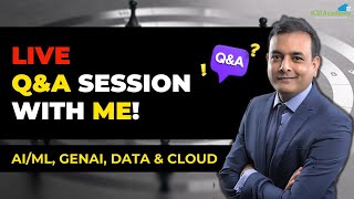 Live QampA Session With Cloud Expert Atul Kumar AIML GenAI Data amp Cloud [upl. by Ynattib]