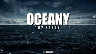 OCEANY  102 FAKTY [upl. by Jilleen2]