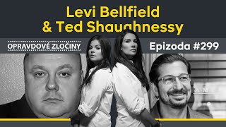 299  Levi Bellfield amp Ted Shaughnessy [upl. by Netsyrc]