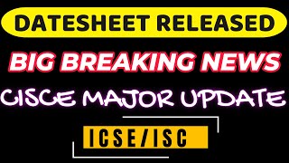 Alert🚨BIG NEWS 🔴 CISCE DATESHEET RELEASED ICSEISC BOARD EXAM 2024 [upl. by Notgnirrab]