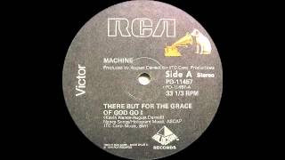 Machine  There But For The Grace Of God Go I RCA Victor Records 1979 [upl. by Tiras423]