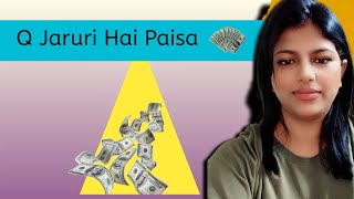 Q Jaruri Hai Paisa Motivational Video on MoneyInspiration [upl. by Cohdwell]