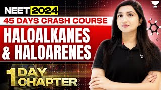 1 Day 1 Chapter Haloalkanes and Haloarenes  45 Days Crash Course  Akansha Karnwal [upl. by Lilllie]