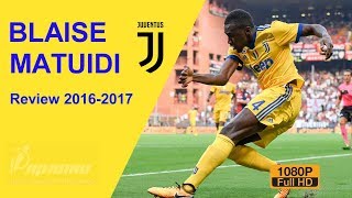 BLAISE MATUIDI • Welcome To JUVENTUS • Goals Skills Assists • 2016  2017 • HD 1080p [upl. by Naghem]