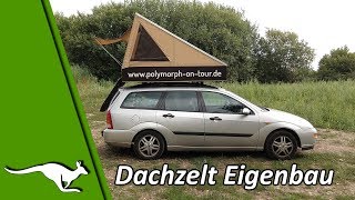 Dachzelt Eigenbau  Leben im Auto [upl. by Ocinom910]