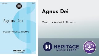 Agnus Dei SATB  André J Thomas [upl. by Mailliw]