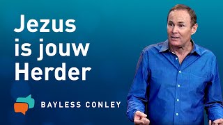 Jezus je goede herder 1 – Bayless Conley [upl. by Lramaj]