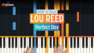 How to Play quotPerfect Dayquot by Lou Reed  HDpiano Part 1 Piano Tutorial [upl. by Nylinej]