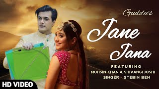 Oh Oh Jane Jana  Mohsin Khan and Shivangi Joshi New Song  Teri Ada  Mohsin Khan New Song [upl. by Aleicarg]