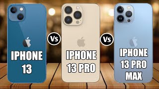 IPhone 13 Vs IPhone 13 Pro Vs IPhone 13 Pro Max [upl. by Edwin349]