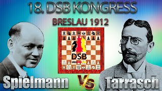 Rudolf Spielmann Vs Siegbert Tarrasch 🏆 18 DSB Kongress 1912 Breslau 🏆 C25 Wiener Partie  659 [upl. by Aneerbas]