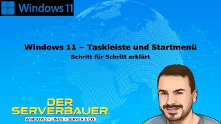 Windows 11 Taskleiste und Startmenü erklärt  Schritt für Schritt  2022 [upl. by Budwig434]