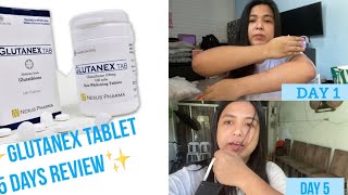 GLUTANEX TABLET 5 DAYS REVIEW [upl. by Abbate82]