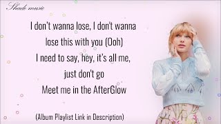 Taylor Swift  Afterglow Lyrics [upl. by Ardnic565]