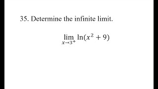 35 Determine the infinite limit limx→3⁡lnx29 [upl. by Ocirederf]