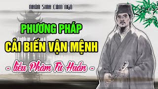 Phương Pháp Cải Biến Vận Mệnh Theo Liễu Phàm Tứ Huấn  Đạo Lý Của Sinh Mệnh [upl. by Ecinwahs973]