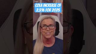 💵 💰 COLA Increase for 2025 💵💰 [upl. by Tollman]