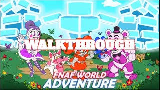 FNaF World Adventure Walkthrough [upl. by Aneelehs]