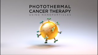 Nanomedicine Photothermal and theranostic cancer therapy using nanoparticles with subtitles [upl. by Mmada]