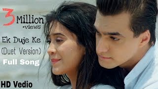 Ek Duje Ke  Full Romantic Song Duet VersionYeh Rishta Kya Kehlata HaiStarplusShivangiMohsin [upl. by Elokkin]