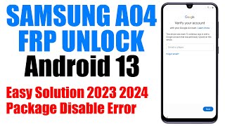 Samsung A04 FRP Bypass Android 13 New Method  100 Working [upl. by Ahseiyk414]