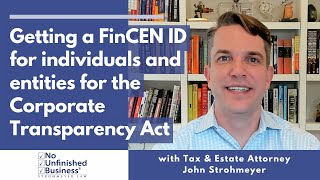 Getting a FinCEN ID for Individuals and Entities [upl. by Alym]