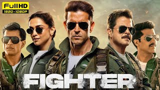 Fighter Full Movie 2024  Hrithik Roshan Deepika Padukone Anil Kapoor  1080p HD Facts amp Review [upl. by Kciredes]