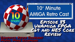 Upgrading your UnAmiga FPGA Board to Commodore 64 and NES cores  Episode 83 [upl. by Atinahs846]