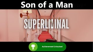 Son of a Man Achievement  Superliminal [upl. by Aileda]