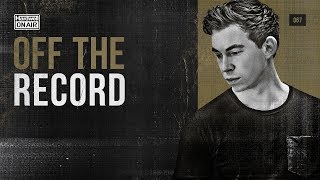 Hardwell On Air Off The Record 067 incl MitiS Guestmix [upl. by Kcirred]