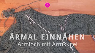 Wie du den gestrickten Ärmel mit Armkugel einnähst [upl. by Adahsar]