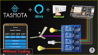 Smart Home using Tasmota ESP8266 NodeMCU Alexa controlled relay  IoT Project 2021 [upl. by Notgnirra]