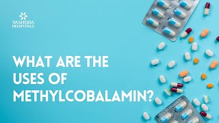 What are the uses of Methylcobalamin [upl. by Dowlen]