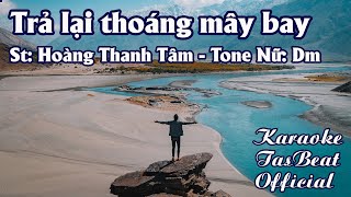 Karaoke Trả Lại Thoáng Mây Bay Tone Nữ  TAS BEAT [upl. by Napier]